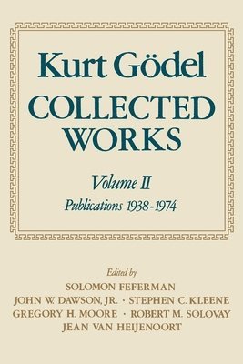 Kurt Gdel: Collected Works: Volume II 1