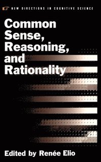 bokomslag Common Sense, Reasoning, and Rationality