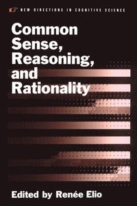 bokomslag Common Sense, Reasoning, and Rationality