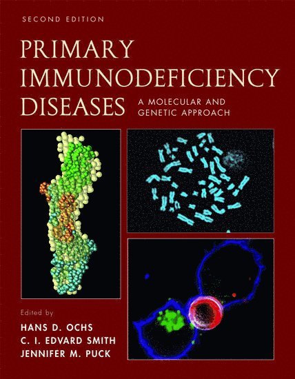 Hans D. Ochs, C. I. Edvard Smith, Jennifer M. Puck - Primary Immunodeficiency Diseases, Inbunden