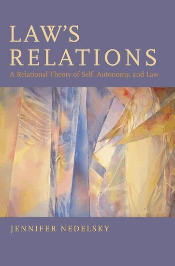 Jennifer Nedelsky - Law's Relations, Inbunden