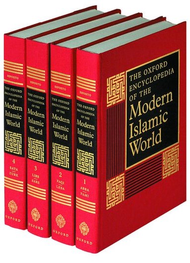 John L. Esposito - The Oxford Encyclopedia of the Modern Islamic World: 4-vol. set, Häftad