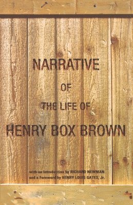 bokomslag Narrative of the Life of Henry "Box" Brown