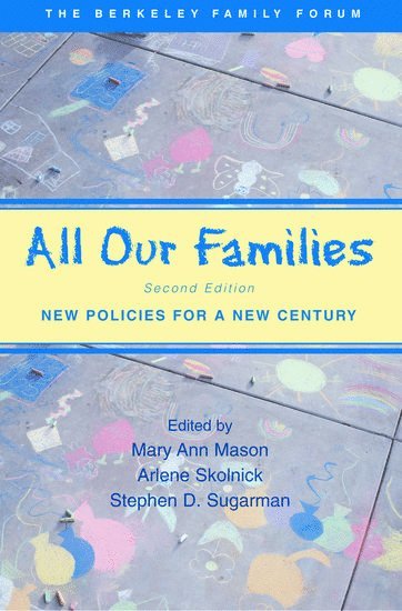 Mary Ann Mason, Arlene Skolnick, Stephen D. Sugarman - All Our Families, Häftad