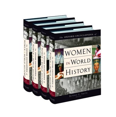 Bonnie G. Smith - Oxford Encyclopedia of Women in World History, Inbunden