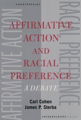 Cohen, Sterba, Carl Cohen, James P. Sterba - Affirmative Action and Racial Preference, Häftad