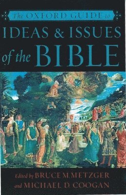 The Oxford Guide to Ideas and Issues of the Bible 1