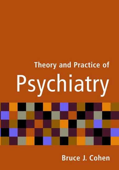 Cohen - Theory and Practice of Psychiatry, Häftad