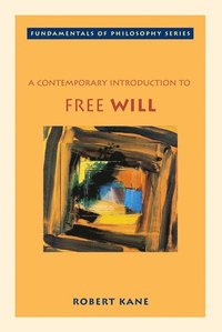 bokomslag A Contemporary Introduction to Free Will