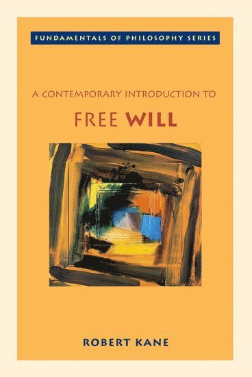 A Contemporary Introduction to Free Will 1