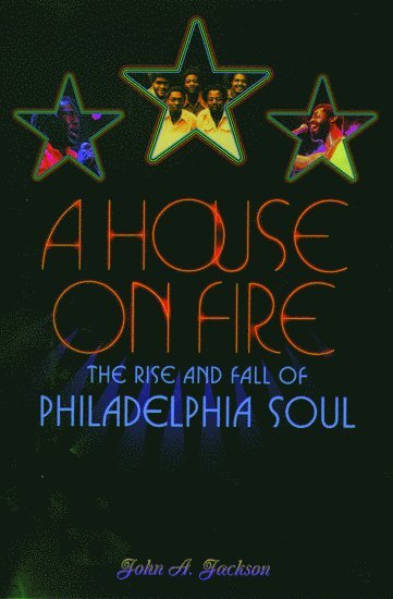 John A. Jackson, John a. Jackson - A House on Fire, Inbunden