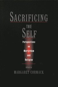 bokomslag Sacrificing the Self