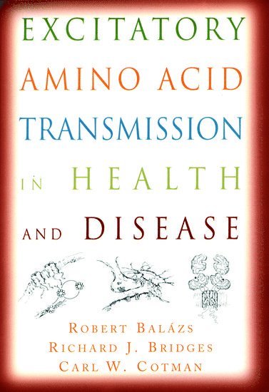 bokomslag Excitatory Amino Acid Transmission in Health and Disease