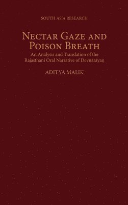 Aditya Malik - Nectar Gaze and Poison Breath, Inbunden