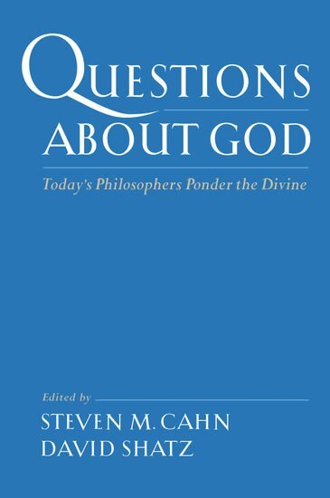 Steven M. Cahn, David Shatz - Questions about God, Häftad