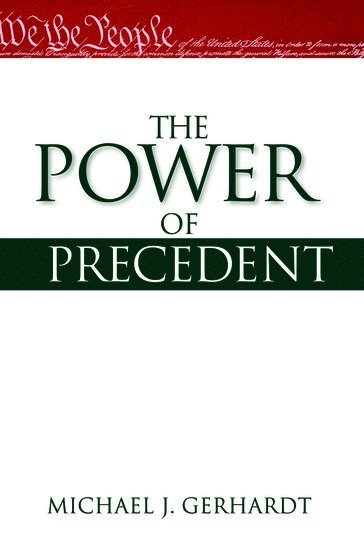 The Power of Precedent 1