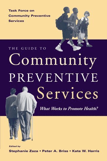 The Guide to Community Preventive Services 1
