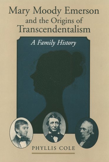 Mary Moody Emerson and the Origins of Transcendentalism 1