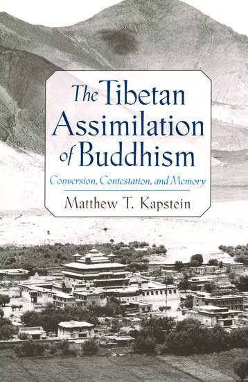 The Tibetan Assimilation of Buddhism 1