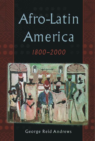 Afro-Latin America, 1800-2000 1