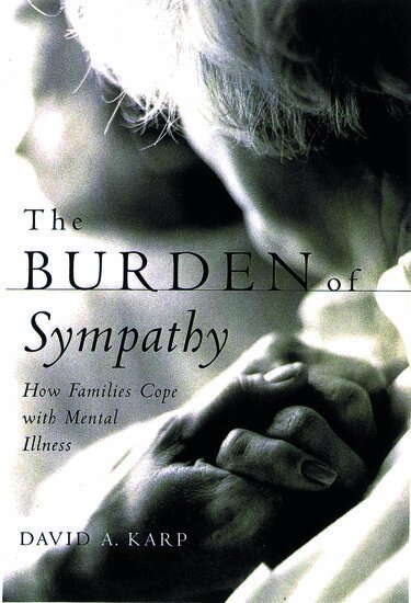 David A. Karp - The Burden of Sympathy, Häftad