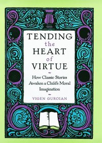 bokomslag Tending the Heart of Virtue
