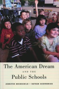 bokomslag The American Dream and the Public Schools