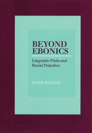John Baugh - Beyond Ebonics, Häftad