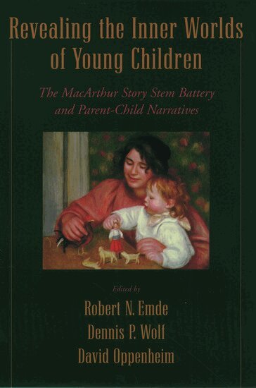 Robert N. Emde, Denis P. Wolfe, David Oppenheim, Robert N. Emde - Revealing the Inner Worlds of Young Children, Inbunden