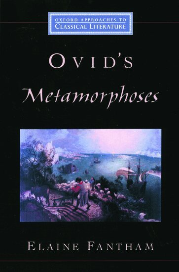 Elaine Fantham, Kathleen Coleman, Richard Rutherford - Ovid's  Metamorphoses, Inbunden