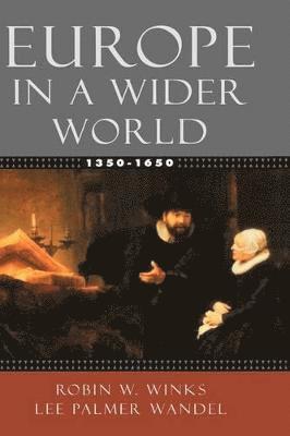 bokomslag Europe in a Wider World 1350-1650