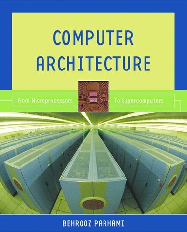 Behrooz Parhami - Computer Architecture, Inbunden