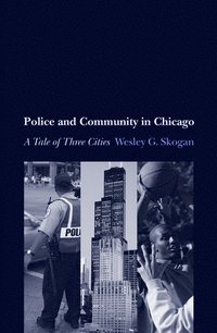 bokomslag Police and Community in Chicago