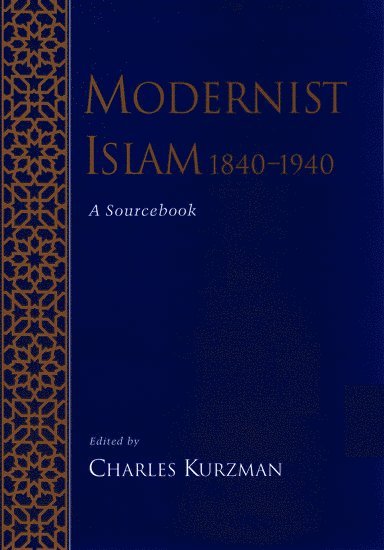 Modernist Islam, 1840-1940 1