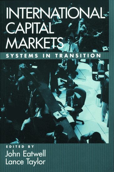 John Eatwell, Lance Taylor - International Capital Markets, Häftad