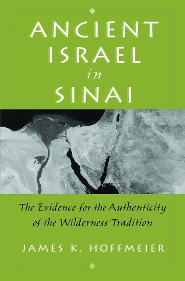 James K. Hoffmeier - Ancient Israel in Sinai, Inbunden