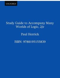 bokomslag Study Guide to Accompany Many Worlds of Logic, 2/e