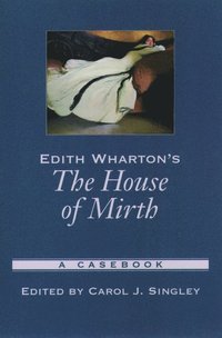bokomslag Edith Wharton's The House of Mirth