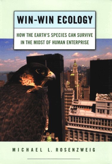 Michael L. Rosenzweig - Win-Win Ecology, Inbunden