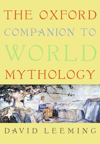 The Oxford Companion to World Mythology 1
