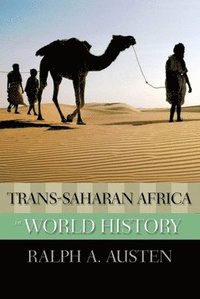 bokomslag Trans-Saharan Africa in World History