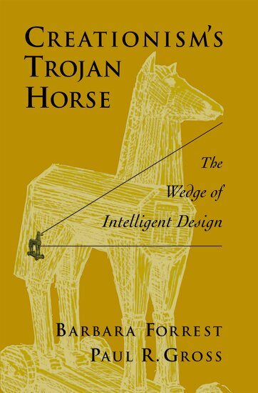 Barbara Forrest, Paul R. Gross - Creationism's Trojan Horse, Inbunden