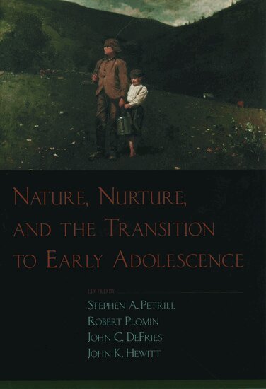 Stephen A. Petrill, Robert Plomin, John C. DeFries, John K. Hewitt - Nature, Nurture, and the Transition to Early Adolescence, Inbunden