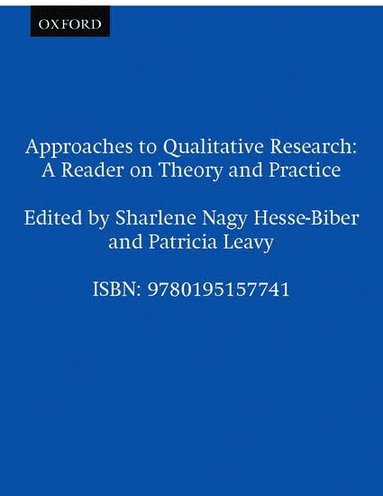 Thelma Wills Foote, Sharlene Hesse-Biber, Patricia Leavy - Approaches to Qualitative Research, Inbunden