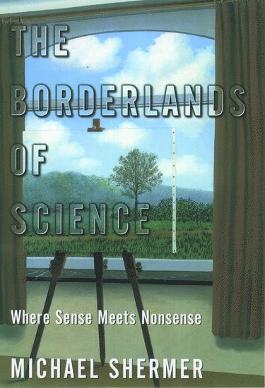 The Borderlands of Science 1