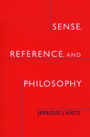 bokomslag Sense, Reference, and Philosophy