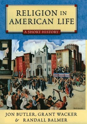 Religion in American Life: A Short History 1