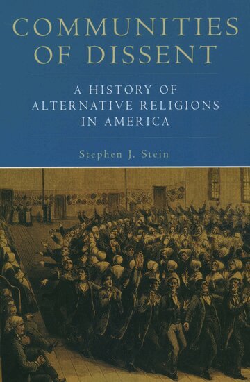 Stephen J. Stein - Communities of Dissent, Häftad