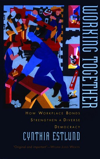 Cynthia Estlund - Working Together, Häftad