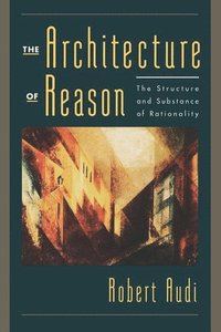 bokomslag The Architecture of Reason